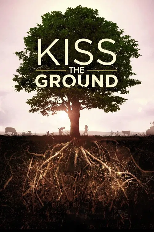 Kiss the Ground: Onarıcı Tarım (2020) film posteri