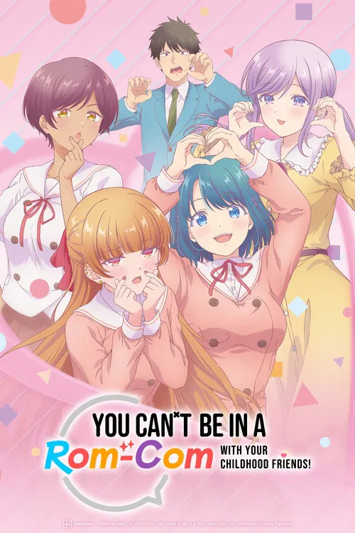You Can’t Be in a Rom-Com with Your Childhood Friends! (2026) film posteri