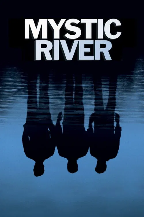 Gizemli Nehir (2003) film posteri