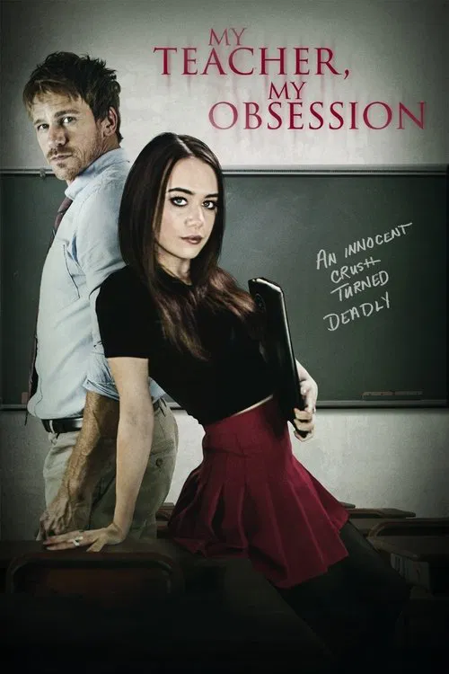 Benim Öğretmenim, Benim Takıntım (2018) film posteri