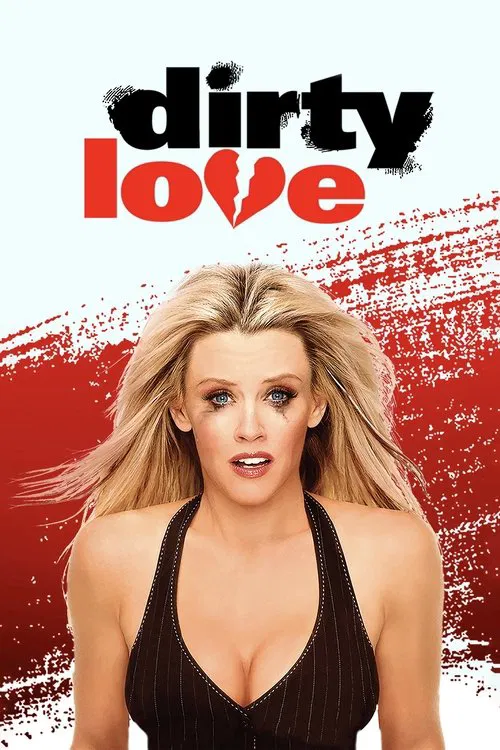 Dirty Love (2005) film posteri