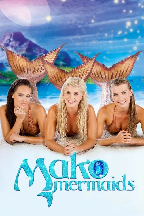 Mako Mermaids: An H2O Adventure (2013) film posteri
