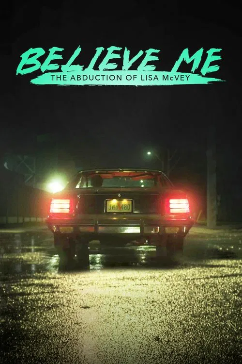 İnan Bana: Lisa McVey Olayı (2018) film posteri